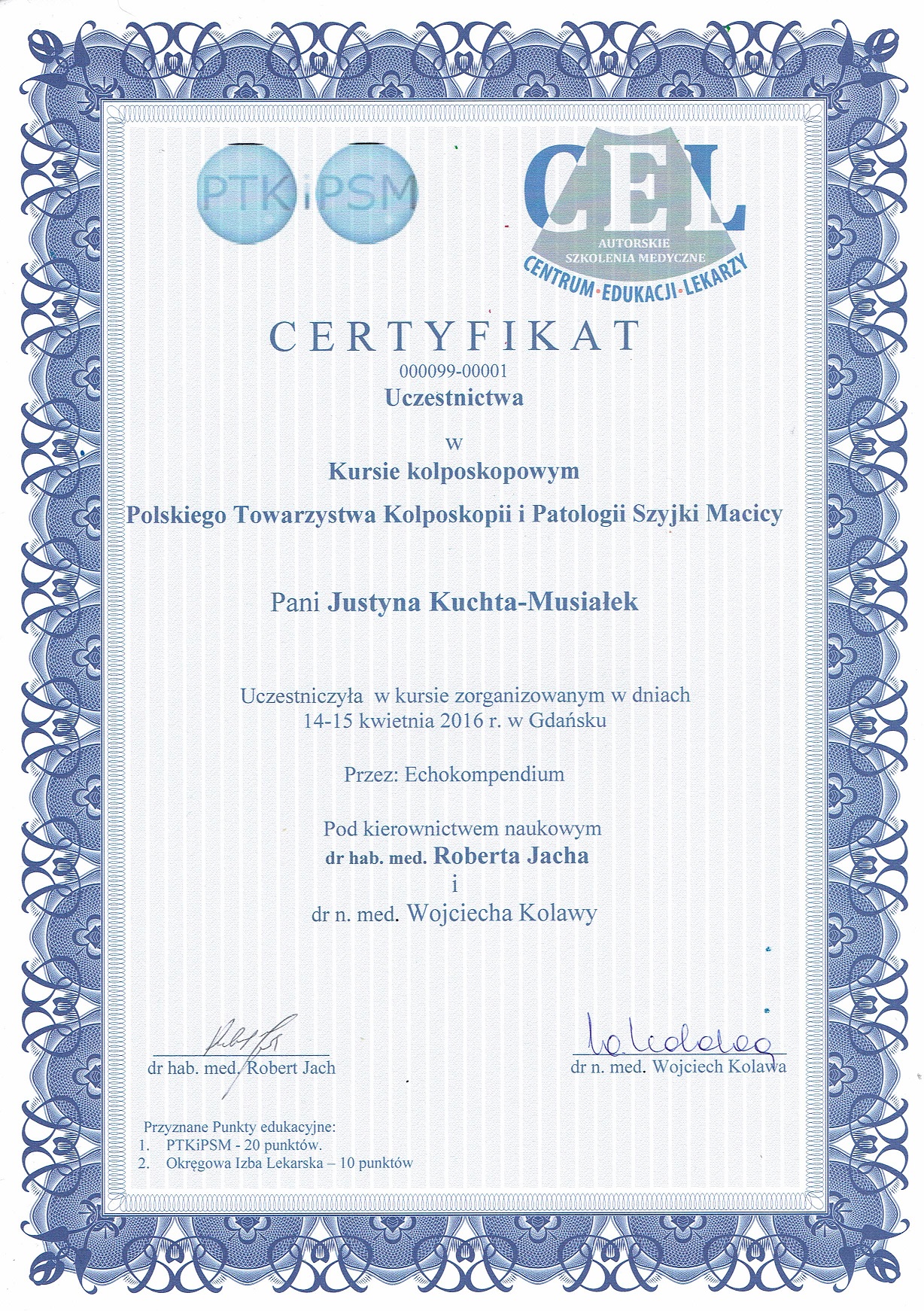 Ginekolog Słupsk - Justyna Kuchta-Musiałek Certyfikat: Kurs kolposkopowy PTKiPSM